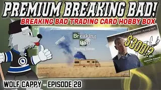 EMMY WINNER PULL! Breaking Bad Trading Cards Box Break - Wolf Cappy Episode 28 - Cappy&rsquo;s Bad Break