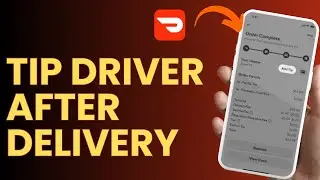 How to Tip DoorDash Driver  Change Tip After Delivery