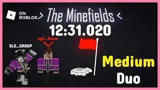 Speed Run | [Medium, Duo] Roblox - The Minefields (Cam#2 pg5_Blusn) 12m 31s 02ms