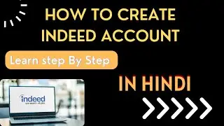 HOW TO CREATE INDEED ACCOUNT FOR JOB SEEKER IN HINDI | @DigitalWebProject | #indeed #workfromhome
