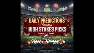 DAILY PREDICTIONS (MONDAY) HIGH STAKES PICKS &ndash; Dec 22, 2025
