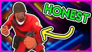 IF TF2 PLAYERS WERE HONEST #2