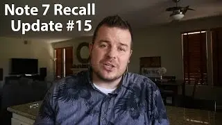 Galaxy Note 7 Update #15 | Samsung COO Tim Baxter Apologizes in Video For Recall | Plus More