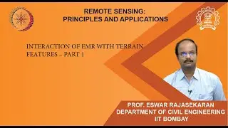 Lecture 11: Interaction of EMR with terrain features &ndash; Part 1