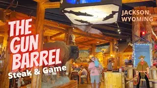 🇺🇸Maybe EAT THIS: The Gun Barrel Steak & Game - Steakhouse - Jackson, Wyoming