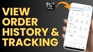 How to View SHEIN Order History & Tracking
