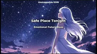Safe Place Tonight | Emotional Future Bass | English &times; Japanese