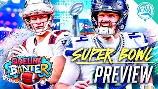 Super Bowl LX Preview: Patriots vs Seahawks | Sideline Banter
