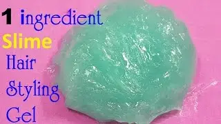 Diy Slime Hair Styling Gel 1 ingredient Easy