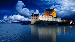 Eilean Donan Castle - Scotland | Nature Relax Sounds