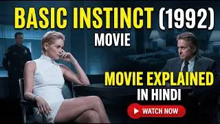 Basic Instinct (1992) Movie Explained in Hindi | Hollywood Mystery Thriller | Full Story