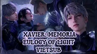 [VIETSUB]  XAVIER &ndash; EULOGY OF LIGHT (2 ENDING) &ndash;MEMORIA &ndash; LOVE AND DEEPSPACE