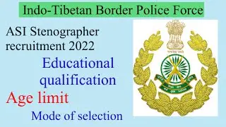 ITBP Assistant Sub Inspector Stenographer recruitment 2022, educational qualification, age limit..
