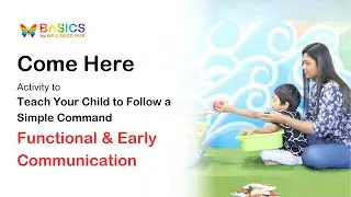 Teach Your Child to Listen & Follow Directions &lsquo;Come Here&rsquo; | Early Communication Activity