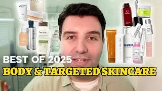 Best Body Products & Targeted Skincare Treatments [2025]