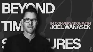 Joel Wanasek goes Beyond Time Signatures