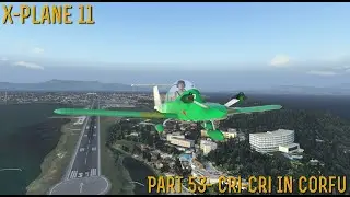 [X-Plane 11] Часть 53 &mdash; Кри-Кри на Корфу (XP 11.40)