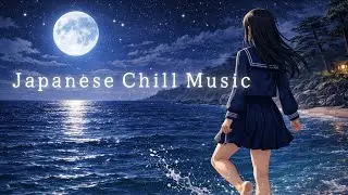 Japanese Night Sea 🌊 Nebular Focus | Chill Music for Relaxation, Study & Sleep (1Hour)