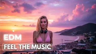 Feel the Music | EDM 2026 - Positive vibes | Progressive House