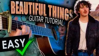 Beautiful things EASY GUITAR TUTORIAL with chords & lyrics | Benson Boone | Please Stay