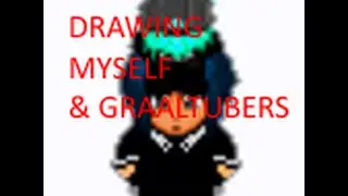 Drawing graaltubers + SNEAK PEAK