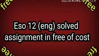 ESO 12 solved assignment 2019-20