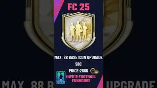 Unlock Max. 88 Base Icon Upgrade SBC in FC 25! Cheapest Solution & Tips! 💸⚡