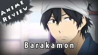 Quick Anime Review - Barakamon