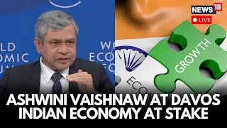 Davos 2026 | Ashwini Vaishnaw Discusses India&rsquo;s Economic Potential | Indian Economy At WEF | LIVE