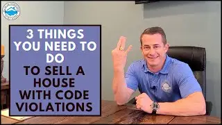 3 Things You Need To Do To Sell A House With Code Violations