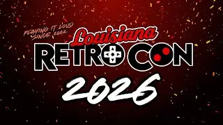 Louisiana Retro Con 2026 Events Teaser