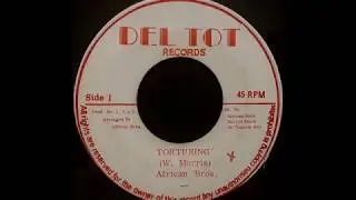 AFRICAN BROTHERS - Torturing [1975]