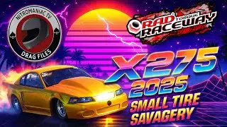 X275 2025 - SMALL TIRE SAVAGERY! #dragracing  #radial  #motorsports