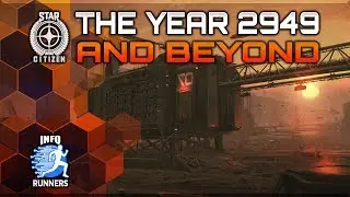 The Year 2949 and Beyond | Star Citizen 3.8