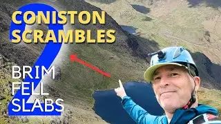 BRIM FELL SLABS Coniston Scrambles - Part Two 