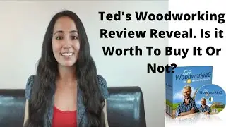 Ted's Woodworking Review Reveal  Is it Worth To Buy It Or Not