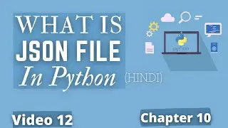 What is JSON File 🔥💻 |#186 Python Training in Hindi | Python Tutorial for Beginners
