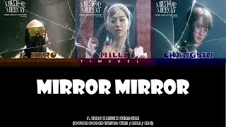 Mirror Mirror - F.HERO x MILLI Ft. CHANGBIN of Stray Kids  (Color Coded Lyrics)