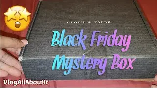 Cloth And Paper Black Friday Deal | Mystery Monthly Box - Legend | Plus A Few Extras