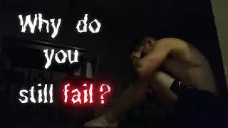Why Do You Still Fail? - A Short Calisthenics Documentary