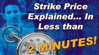 Strike Price Explained... In less than  2 Minutes