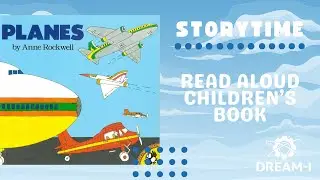 Planes by Anne Rockwell | Read Aloud Children's Book | Storytime