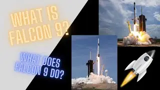 Rocket Rundown - Falcon 9