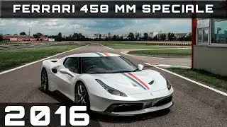 2016 Ferrari 458 MM Speciale