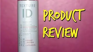 Review: Texture ID Thermal Multi-Styling Foam