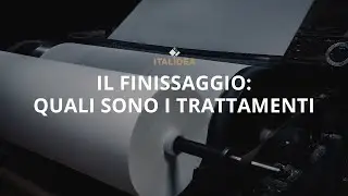 Il finissaggio: quali sono i trattamenti