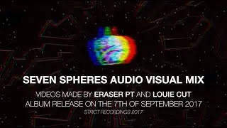 Seven Spheres - Audio Visual Album Mix