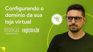 Configurando dom&iacute;nio da sua loja Dooca Commerce no registro br