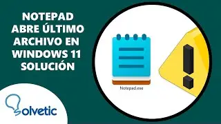 Notepad opens last file in Windows 11 SOLUTION