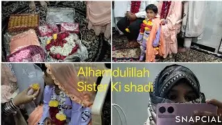 Meri Behn Ki Shadi Ka Pehla Rasam 2025 Alhamdulillah❤️| Emotional Family Vlog